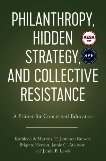 Philanthropy, Hidden Strategy, and Collective Resistance