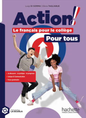 Action! Le francais pour le college. Pour tous. Per la Scuola media. Con e-book