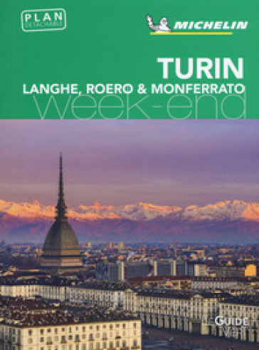 Torino, Langhe, Roero &amp; Monferrato. Week-end. Con mappa
