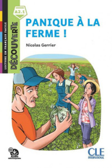 Panique à la ferme! Lecture découverte. Niveau A2.1. Con File audio per il download