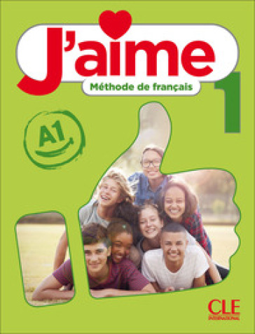 J'aime. Méthode de français. Livre de l'eleve.Cahier d'activités (Livello A1). Per la Scuola media. Con espansione online. Vol. 1