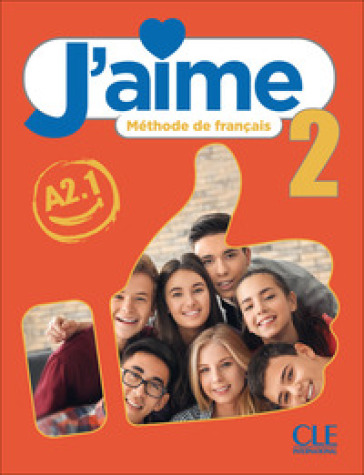 J'aime. Méthode de français. Livre de l'eleve. Cahier d'activités. (Livello A2.1). Per la Scuola media. Con espansione online. Vol. 2