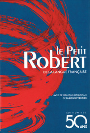 Le Petit Robert de la langue française 2019