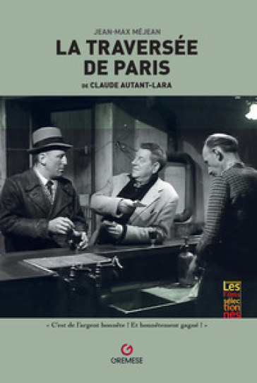 La traversée de Paris de Claude Autant-Lara