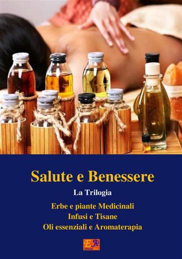 Salute e Benessere - La Trilogia
