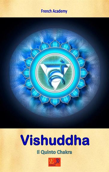 Vishuddha Il Quinto Chakra