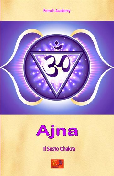 Ajna Il Sesto Chakra