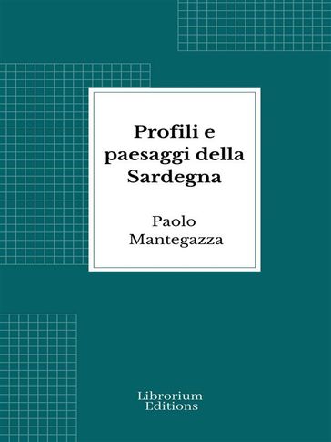 Profili e paesaggi della Sardegna
