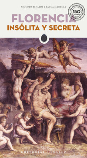 Florencia insólita y secreta