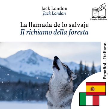 Il richiamo della foresta - edizione bilingue spagnolo  italiano