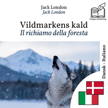 Il richiamo della foresta - edizione bilingue danese  italiano