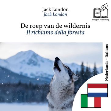 Il richiamo della foresta - edizione bilingue olandese  italiano