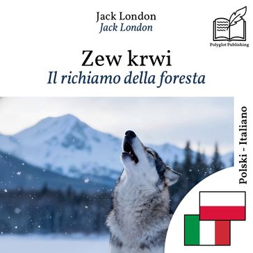 Il richiamo della foresta - edizione bilingue polacco  italiano