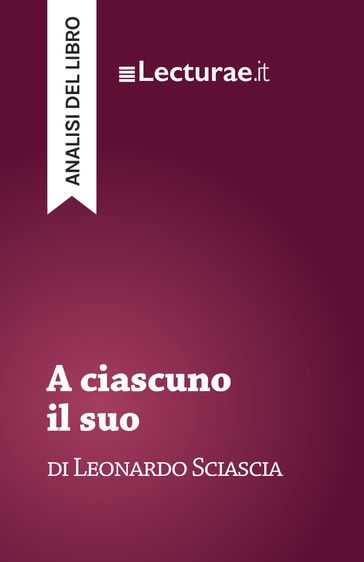 A ciascuno il suo - Leonardo Sciascia (analisi del libro)
