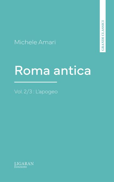 Roma antica, Vol. 2/3 : L'apogeo