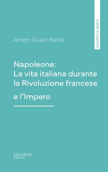 Napoleone: La vita italiana durante la Rivoluzione francese e l'Impero