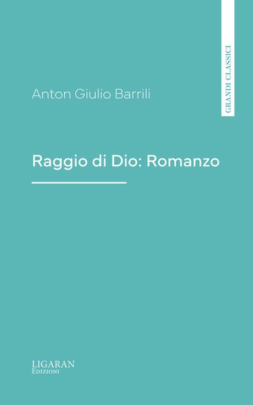 Raggio di Dio: Romanzo