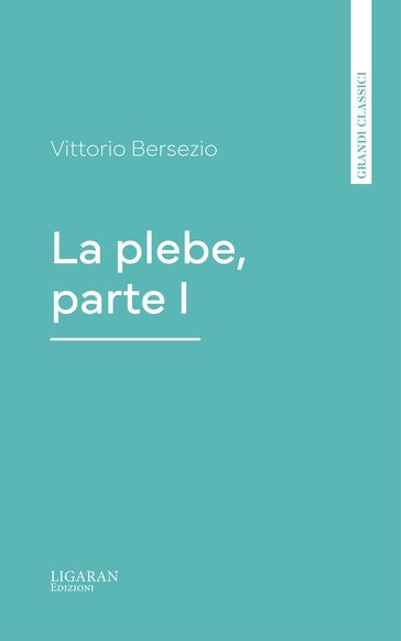 La plebe, parte I