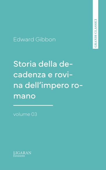 Storia della decadenza e rovina dell'impero romano, volume 03