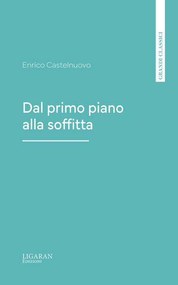 Dal primo piano alla soffitta