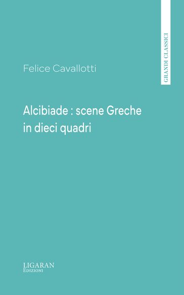Alcibiade : scene Greche in dieci quadri