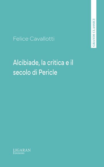 Alcibiade, la critica e il secolo di Pericle