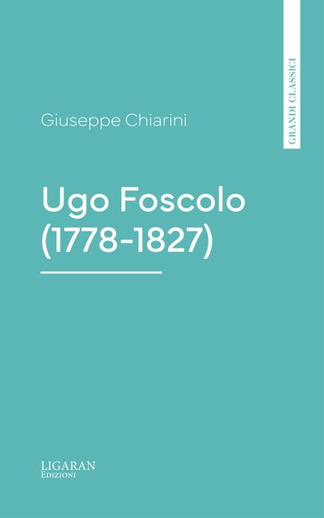 Ugo Foscolo (1778-1827)