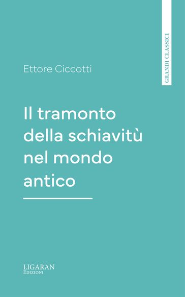 Il tramonto della schiavitù nel mondo antico