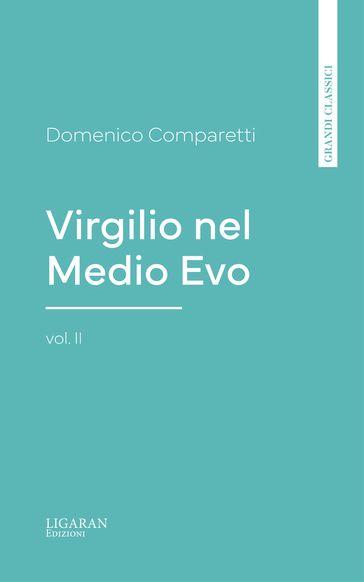 Virgilio nel Medio Evo, vol. II