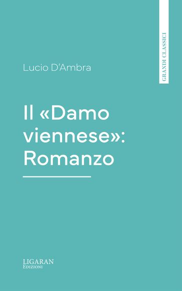 Il "Damo viennese": Romanzo