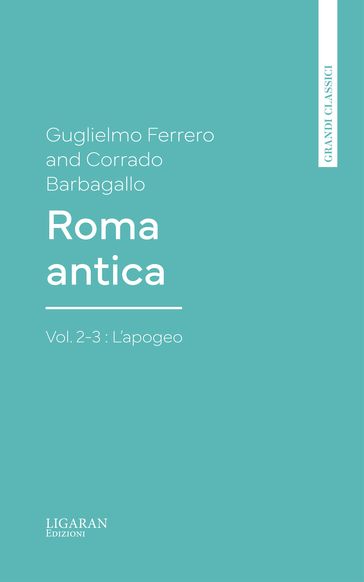 Roma antica, Vol. 2-3 : L'apogeo