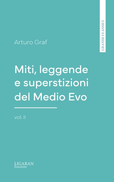 Miti, leggende e superstizioni del Medio Evo, vol. II