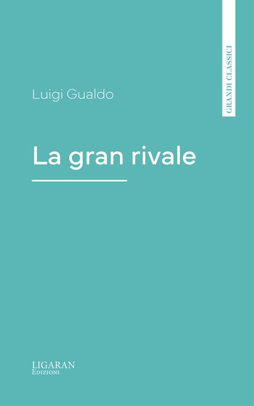 La gran rivale