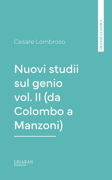 Nuovi studii sul genio vol. II (Origine e natura dei genii)
