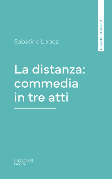 La distanza: commedia in tre atti