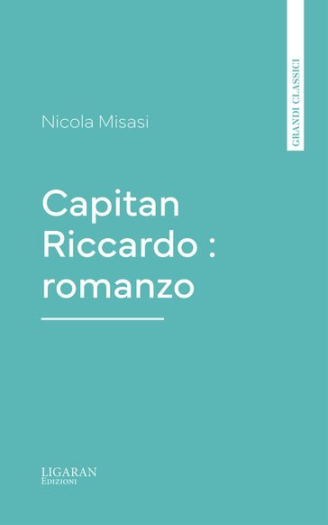 Capitan Riccardo : romanzo
