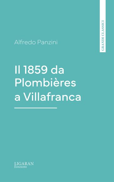 Il 1859 da Plombières a Villafranca