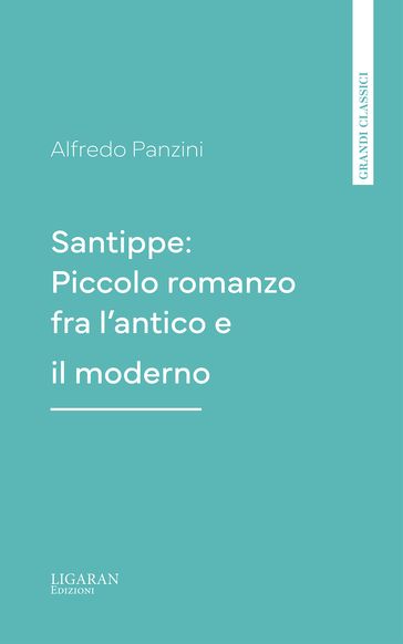 Santippe: Piccolo romanzo fra l'antico e il moderno