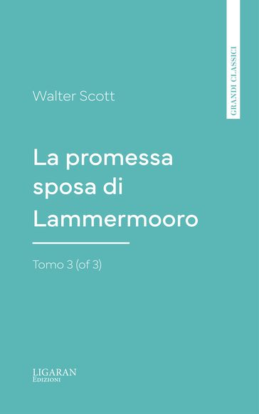 La promessa sposa di Lammermoor, Tomo 3 (of 3)