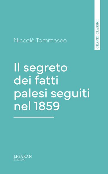 Il segreto dei fatti palesi seguiti nel 1859