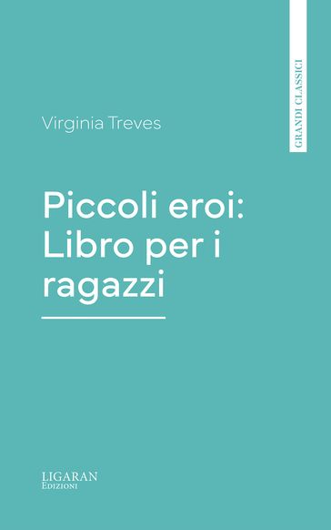 Piccoli eroi: Libro per i ragazzi