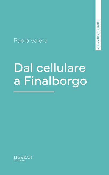 Dal cellulare a Finalborgo
