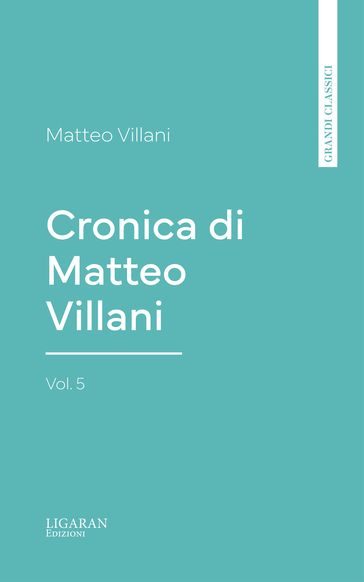 Cronica di Matteo Villani, vol. 5