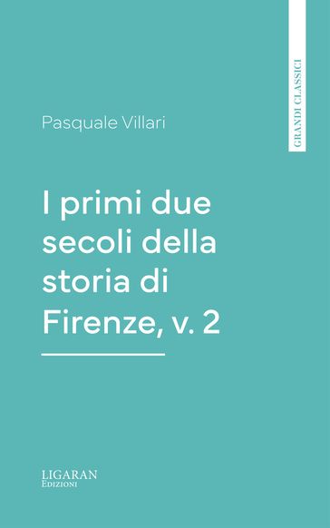 I primi due secoli della storia di Firenze, v. 2