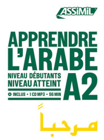 Apprendre l'Arabe. Niveau atteint A2. Con CD-Audio