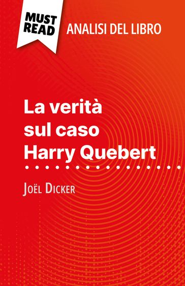 La verità sul caso Harry Quebert di Joel Dicker (Analisi del libro)