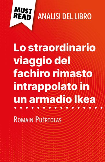 Lo straordinario viaggio del fachiro rimasto intrappolato in un armadio Ikea di Romain Puértolas (Analisi del libro)