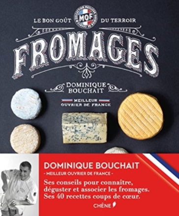 Meilleurs Ouvriers De France - Fromages - Le Gout Des Terroirs