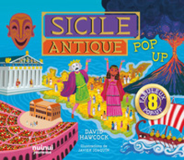 Sicilie antique. Pop-up historique. Ediz. a colori