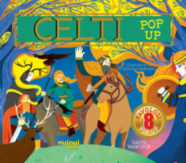 Celti. Antiche Civiltà Pop Up. Ediz. A Colori